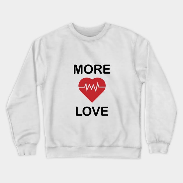 more love Classic Crewneck Sweatshirt by Family shirts